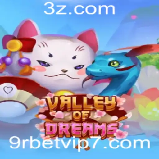 Explorando o Mundo do Jogo ValleyofDreams e o Universo 9rbet Vip